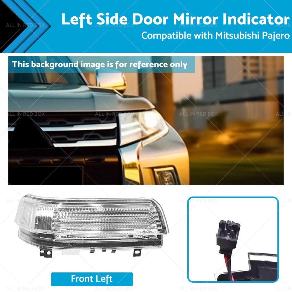 {{ Wing Door Mirror Indicator Suitable for Mitsubishi Pajero NS-NX 11 2006-2019 LH }} - Buy Car Parts Online at {{ Kaka Auto Parts }}.