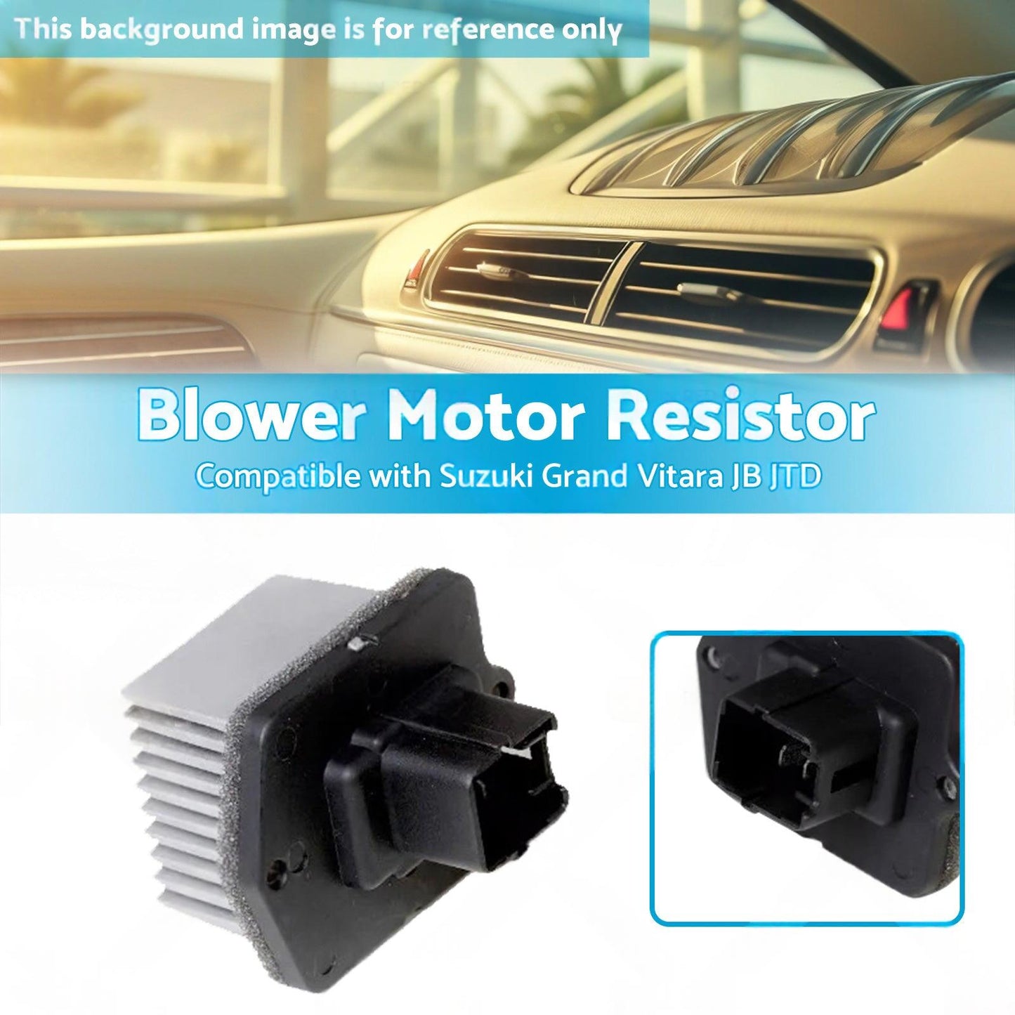 Blower Motor Resistor Suitable for 95626-64J00 Suzuki Grand Vitara JB JTD 05-15