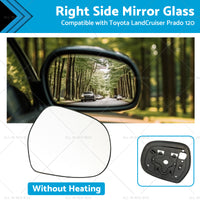 {{ Right Mirror Glass Suitable for Toyota LandCruiser Prado 120 03-09 NO Heated RH }} - Buy Car Parts Online at {{ Kaka Auto Parts }}.