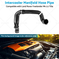{{ Intercooler Manifold Hose Pipe Suitable for Land Rover Freelander Mk TD4 06-14 }} - Buy Car Parts Online at {{ Kaka Auto Parts }}.
