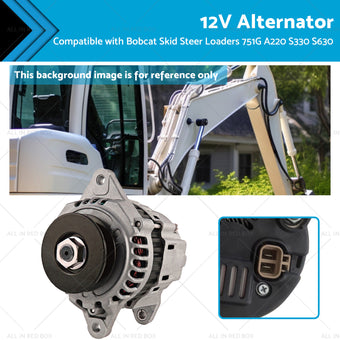 compare product 12V Alternator for Bobcat Skid Steer Loaders 751G A220 S330 S630 6675292,6678205