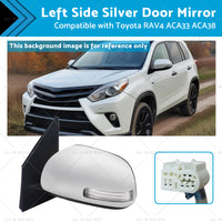{{ 1x Left Side Silver Door Mirror Suitable for Toyota RAV4 ACA33 ACA38 2008-2012 }} - Buy Car Parts Online at {{ Kaka Auto Parts }}.