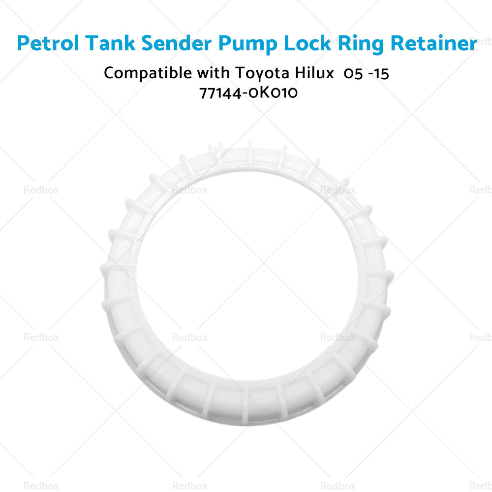 Petrol Tank Sender Pump Lock Ring Retainer Suitable For Toyota Hilux 05 - 15