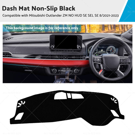 {{ Non-Slip Dash Mat Suitable For Mitsubishi Outlander ZM NO HUD SE SEL SE 8 21-23 }} - Buy Car Parts Online at {{ Kaka Auto Parts }}.