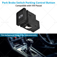 {{ 3C0927225C Park Brake Switch Parking Control Button Suitable for VW Passat 05-12 }} - Buy Car Parts Online at {{ Kaka Auto Parts }}.