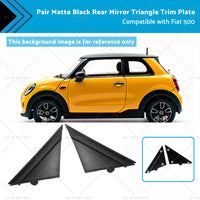 {{ Matte Black Rear Mirror Triangle Trim Plate Suitable for 12-19 Fiat 500 }} - Buy Car Parts Online at {{ Kaka Auto Parts }}.
