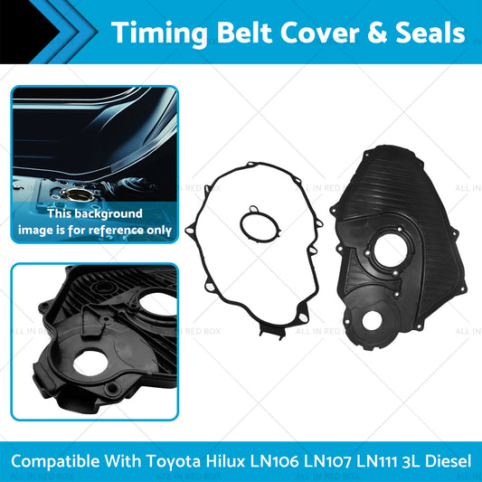 Timing Belt Cover & Seals Suitable for Toyota Hilux LN106 LN107 LN111 3L Diesel