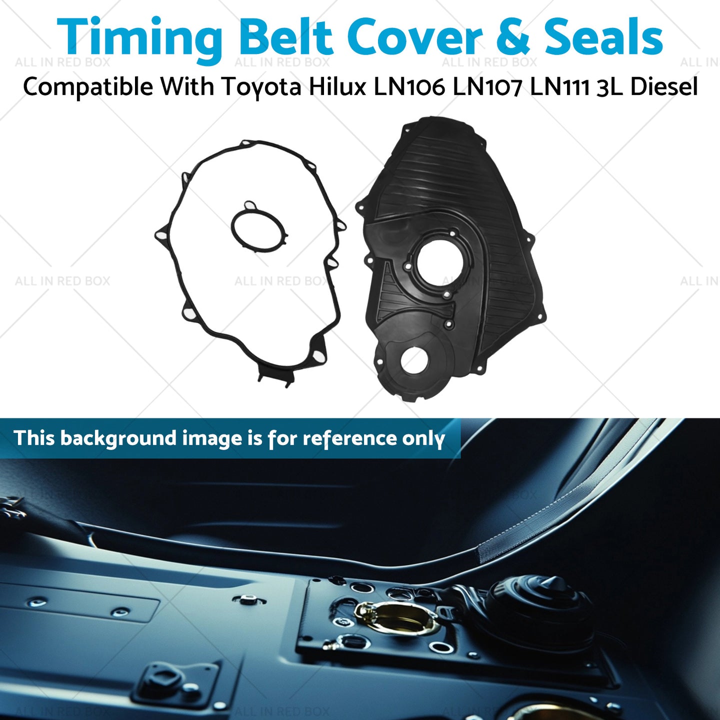 {{ Timing Belt Cover & Seals Suitable for Toyota Hilux LN106 LN107 LN111 3L Diesel }} - Buy Car Parts Online at {{ Kaka Auto Parts }}.